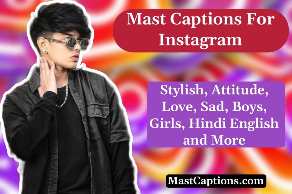 Mast Captions For Instagram